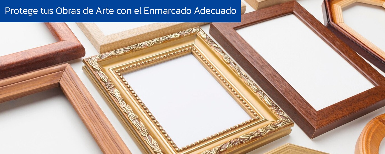 Protege tus Obras de Arte con el Enmarcado Adecuado